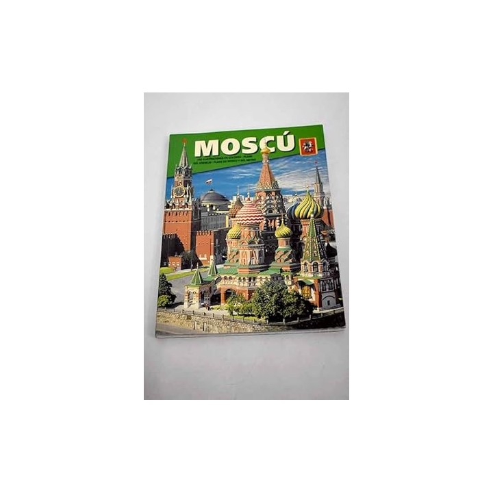 Moscu. 160 Ilustraciones En Color. Plano Del Kremlin. Plano De Moscú Y Del Metro